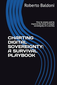 Image of Charting Digital Sovereignty : A Survival Playbook