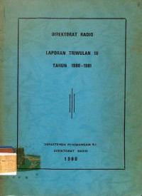 Image of Direktorat Radio Laporan Triwulan III Tahun 1980-1981