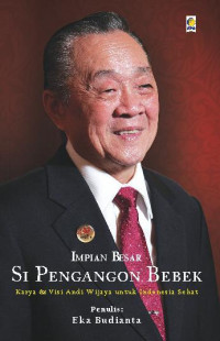 Image of Impian Besar Si Pengangon Bebek: Karya & Visi Andi Wijaya untuk Indonesia Sehat
