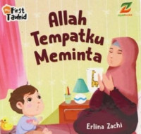 Image of My First Tauhid: Allah Tempatku Meminta