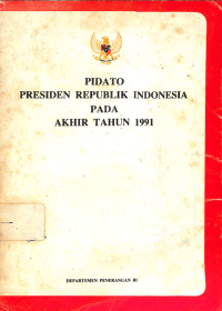 Image of Pidato Presiden Republik Indonesia Pada Akhir Tahun 1991