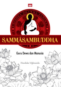Image of SAMMASAMBUDDHA: Guru Dewa dan Manusia