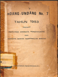 Image of Undang-Undang No. 7 Tahun 1953 Tentang Pemilihan Anggota Konstituante dan Anggota Dewan Perwakilan Rakyat