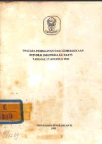 Image of Upacara Peringatan Hari Kemerdekaan Republik Indonesia Ke XXXVI Tanggal 17 Agustus 1981