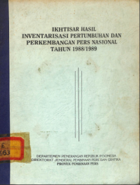 Image of Ikhtisar Hasil Inventarisasi Pertumbuhan Dan Perkembangan Pers Nasional Tahun 1988/1989