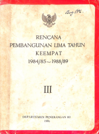 Image of Rencana Pembangunan Lima Tahun Keempat 1984/85-1988/89 III