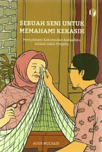Image of Sebuah Seni untuk Memahami Kekasih: Memaklumi Kekonyolan Kekasihku adalah Jalan Ninjaku